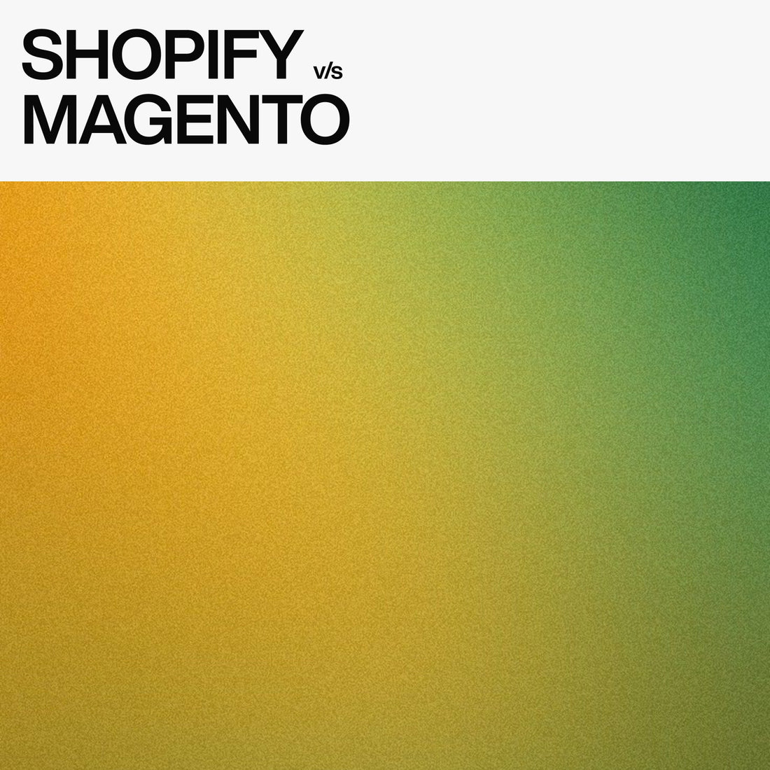 magento vs shopify