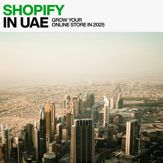 Shopify In UAE: How To Grow Your Online Store In 2025